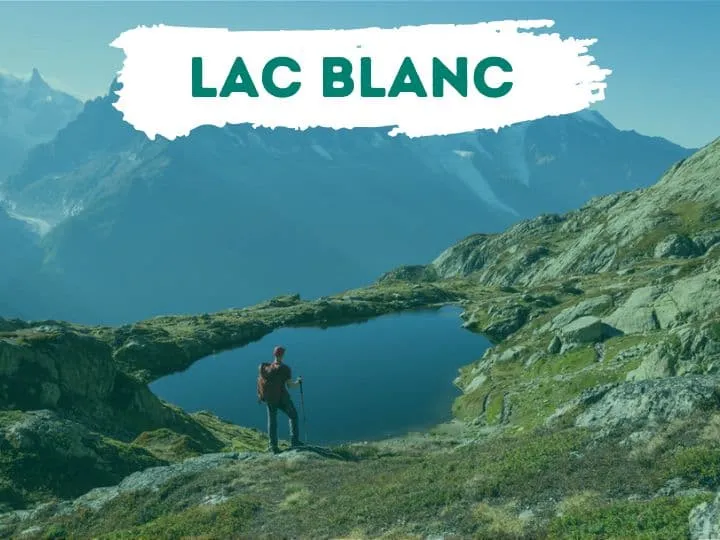 Sendero de Lac Blanc – Una Caminata Corta Impresionante en los Alpes